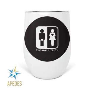 Awful Truth Men Women Heart Love Stainless Steel Stemless Wine Cup 12 OZ