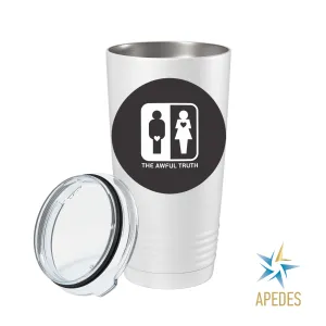 Awful Truth Men Women Heart Love Stainless Steel Tumbler 20 OZ