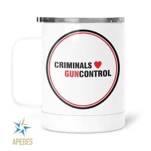 Criminals Guncontrol Stainless Steel Travel Mug 13 OZ
