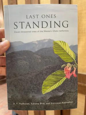 Last Ones Standing: Eleven threatened trees of the Western Ghats rainforests