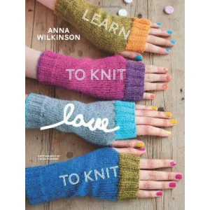 Learn to Knit, Love to Knit