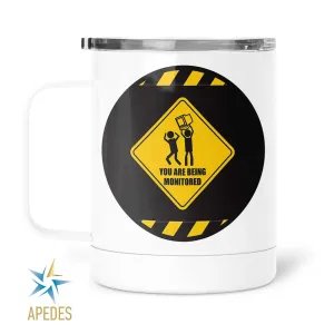 You Are Being Monitored Stainless Steel Travel Mug 13 OZ